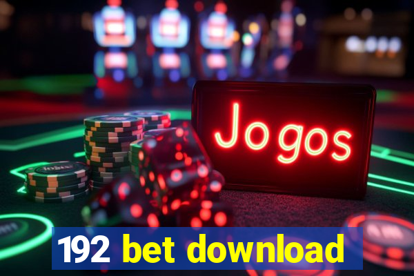 192 bet download